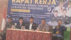 Rapat Kerja Karang Taruna Kabupaten Tangerang Pengurus Masa Bakti 2025 – 2030.