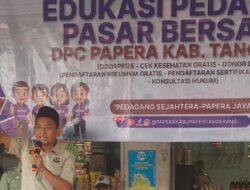 DPC PAPERA Kabupaten Tangerang Adakan Edukasi Dan Baksos Di Pasar Bojong Nangka Kelapa Dua